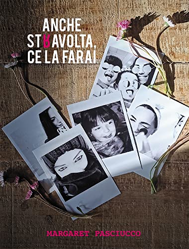 Margaret Pasciucco - ANCHE ST(r)AVOLTA, CE LA FARAI (2022)