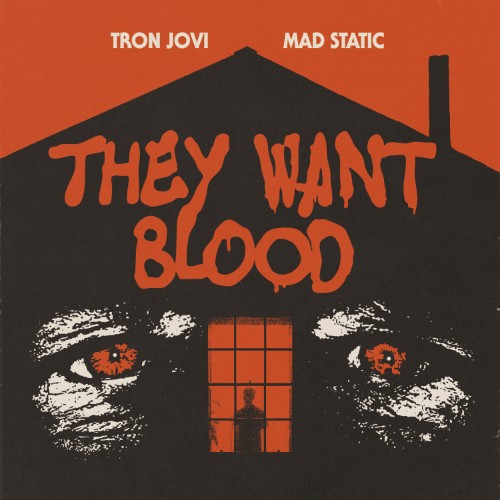 00-tron-jovi-x-mad-static-they-want-bloo