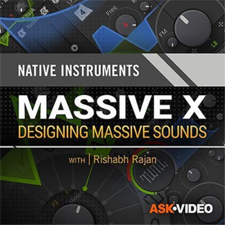 Massive X 201: Designing Massive Sounds Massive X 201: Designing Massive Sounds
