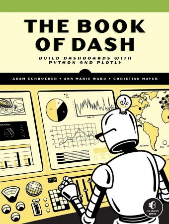 The Book of Dash: Build Dashboards with Python and Plotly (True EPUB, AZW3)