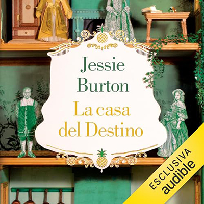 Jessie Burton - La casa del destino (2023) (mp3 - 128 kbps)