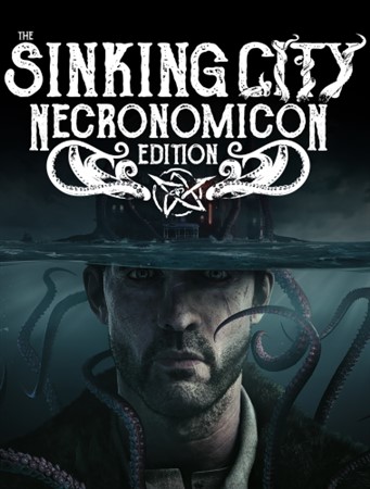 The Sinking City: Necronomicon Edition - InsaneRamZes The Sinking City: Necronomicon Edition - InsaneRamZes