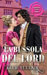 Ellie St. Clair – I libertini audaci Vol. 4. La bussola del Lord (2026)