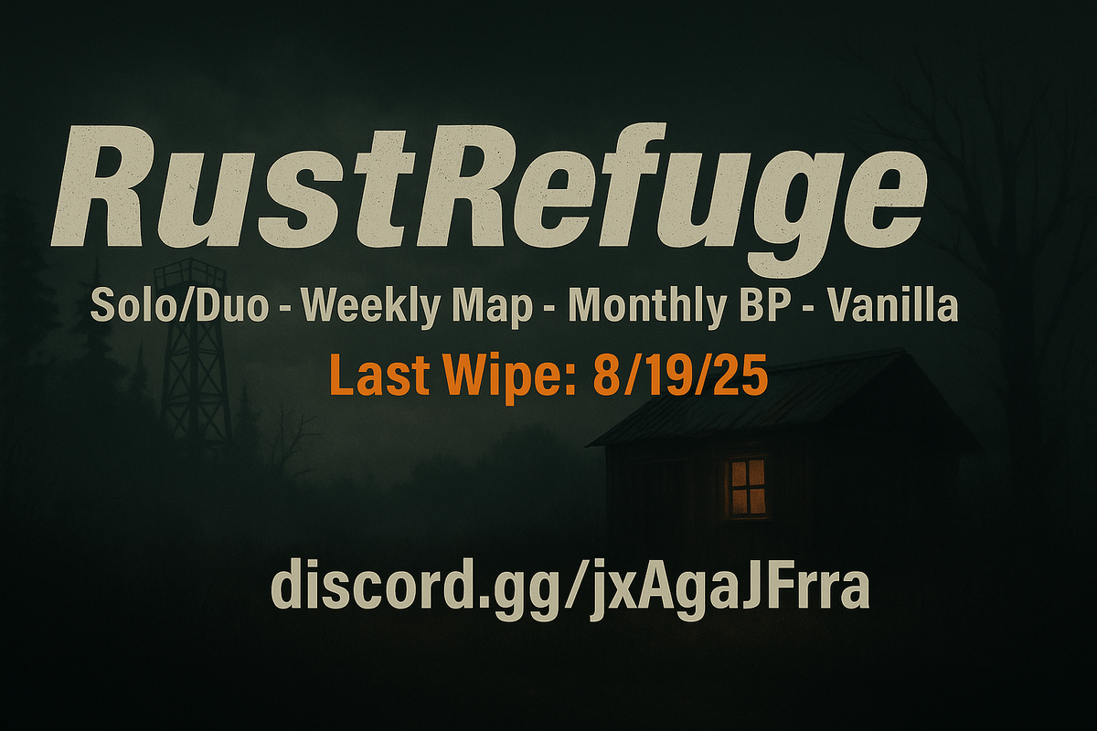 RustRefuge – Solo/Duo | Weekly Map • Monthly BP | Vanilla |