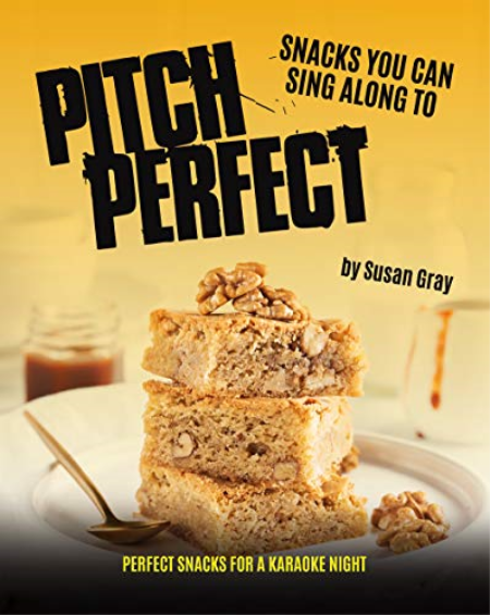 Pitch Perfect - Snacks You can Sing along to: Perfect Snacks for a Karaoke Night