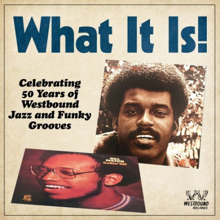 4f921bd2 c6b2 41aa b2a1 61116331e85d - What It Is! Celebrating 50 Years of Westbound Jazz and Funky Grooves (2020)