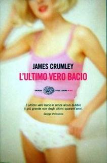 James Crumley - L'ultimo vero bacio (1978)