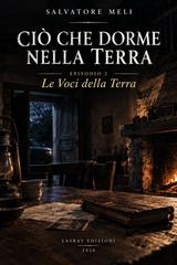 Salvatore Meli – Ciò che Dorme nella Terra Vol. 2. Le voci della terra (2026)