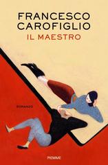 Francesco Carofiglio – Il maestro (2017)