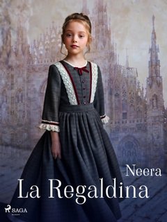 Neera (Anna Neera Zuccari) - La Regaldina (2024)