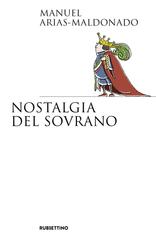 Manuel Arias Maldonado – Nostalgia del sovrano (2026)