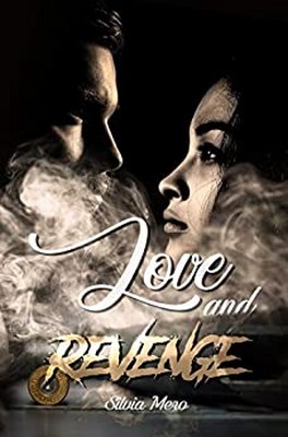 Silvia Mero - Love and revenge (2020)