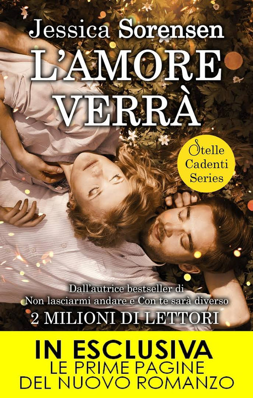 Jessica Sorensen - Stelle Cadenti Series #1. L'amore verrà (2015)
