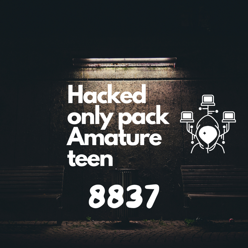 MEGA~hacked only pack amature teen [8837] leaked image 