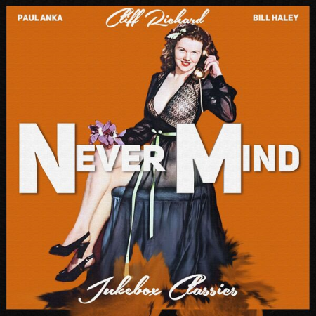VA - Never Mind (Jukebox Classics) (2022)