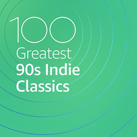 6f37a108 cead 4b35 b5d0 d6c26a46054a - Various Artists - 100 Greatest 90s Indie Classics (2020)