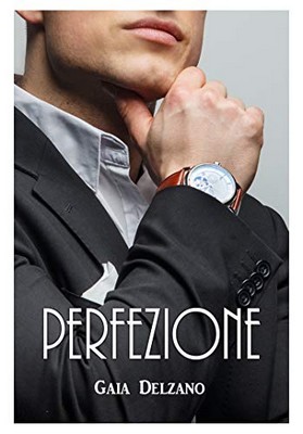Gaia Delzano - Perfezione (2018)