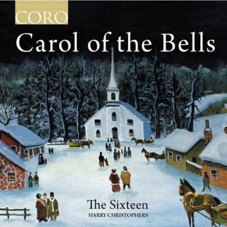 The Sixteen - Carol of the Bells (2021)