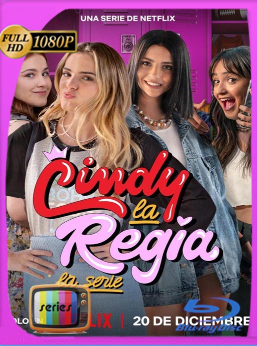 Cindy La Regia: La Serie (2023) Temporada 1 WEB-DL HD 1080p Latino [GoogleDrive]