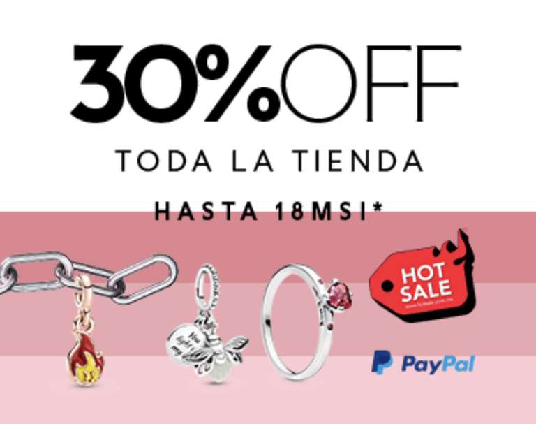 Hot Fashion 2023 en Pandora: 30% off en toda la tienda 
