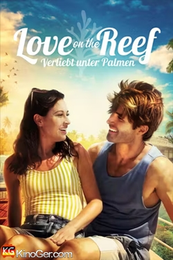 Love on the Reef - Verliebt unter Palmen (2023)