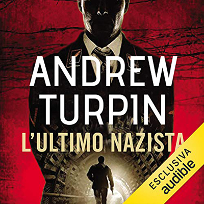 Andrew Turpin - L'ultimo nazista (2020) (mp3 - 128 kbps)