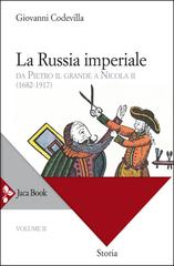 Giovanni Codevilla – La Russia imperiale. Da Pietro il Grande a Nicola II (1682-1917) (2021)