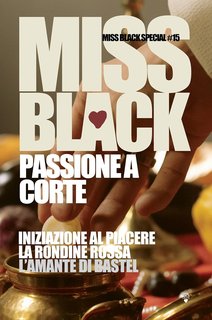 Miss Black - Miss Black Special Vol. 15. Passione a corte (2024)