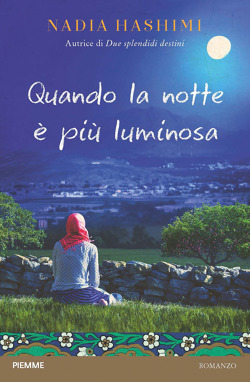 Nadia Hashimi - Quando la notte è più luminosa (2016)