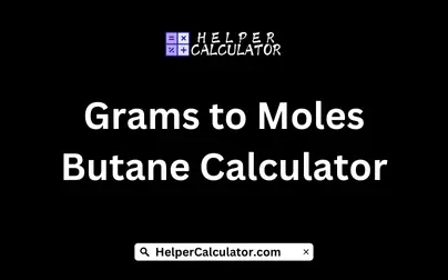 Grams to Moles Butane Calculator