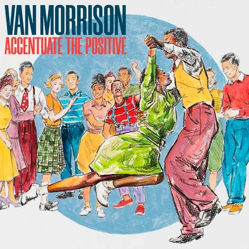 Van-Morrison-Accentuate-The-Positive-2023-Mp3.jpg