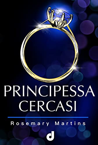 Rosemary Martins - Principessa Cercasi (2022)