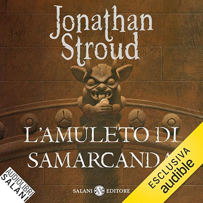 Jonathan Stroud - L'amuleto di Samarcanda꞉ Il ciclo di Bartimeus 1 (2024) (mp3 - 128 kbps)