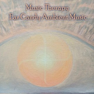 Music Therapy Ear Candy Ambient Music (2023) .mp3 - 320 kbps