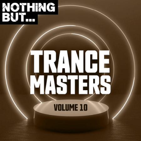 VA   Nothing But... Trance Masters Vol. 10 (2020)