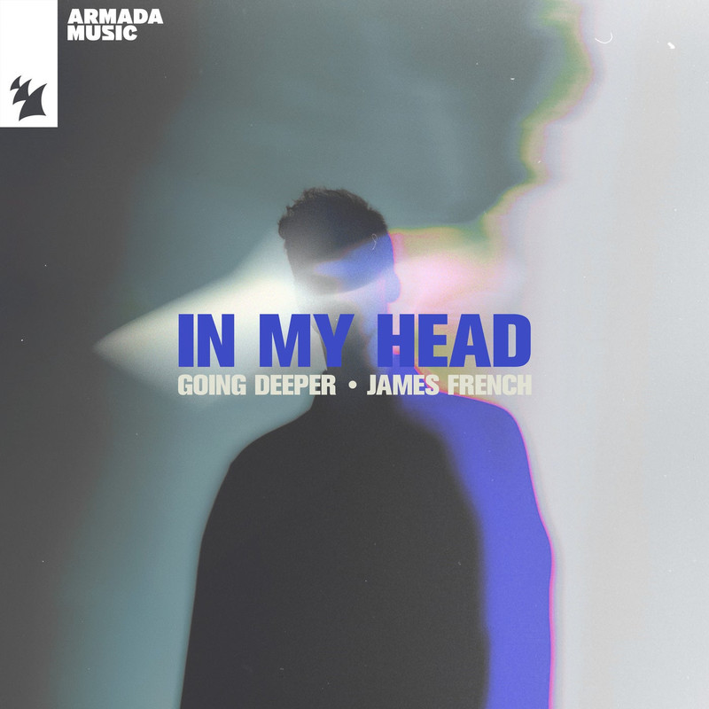 Going Deeper & James French - In My Head (Original Mix)