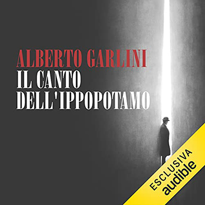 Alberto Garlini - Il canto dell'ippopotamo (2021) (mp3 - 128 kbps)