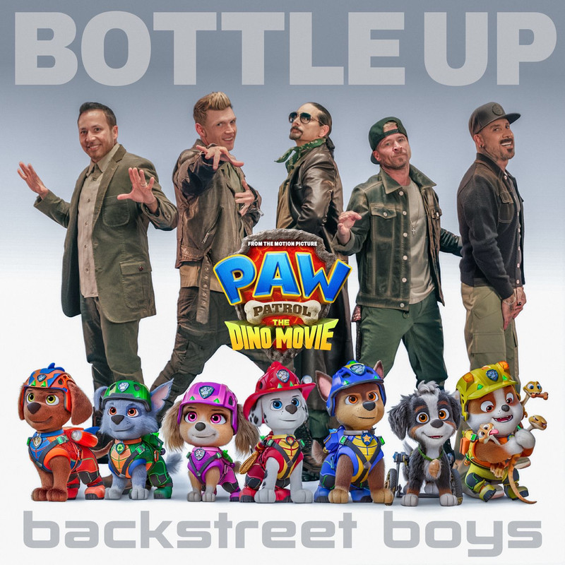 Backstreet Boys; PAW Patrol - Bottle Up