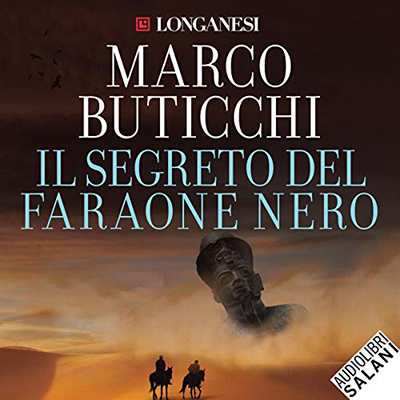 Marco Buticchi - Il segreto del faraone nero (2019) (mp3 - 64 kbps)