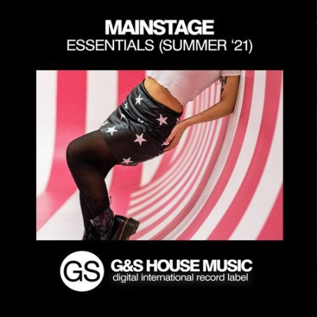 VA - Mainstage Essentials (Summer '21) (2021) MP3