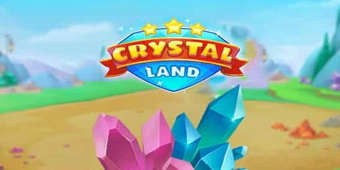 Crystal Land Free Spin Strategi Cerdas Dapatkan Ledakan Bonus
