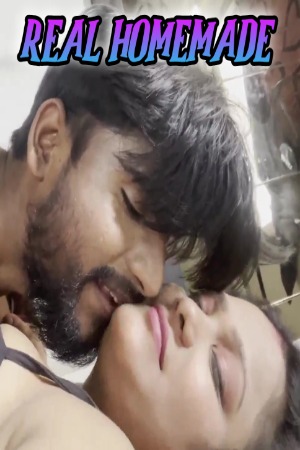 Real Homemade (2024) Hindi Uncut Short Films | 1080p | 720p | 480p | WEB-DL | Download | Watch Online