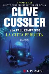 Clive Cussler, Paul Kemprecos – La città perduta (2018)