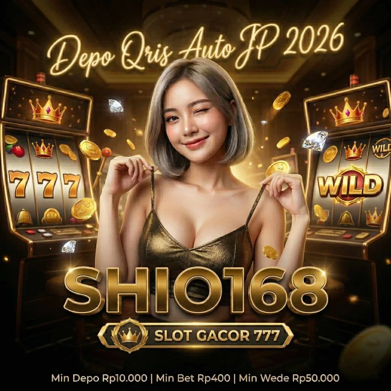 SHIO168: Situs Slot Online Gacor 777 Terbaik Hari Ini Depo Auto Qris