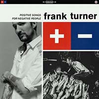 Positive Songs for Negative People by Frank Turner