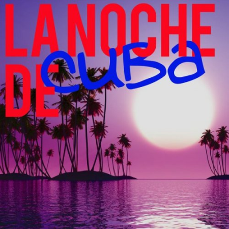 VA - La Noche de Cuba (2020)