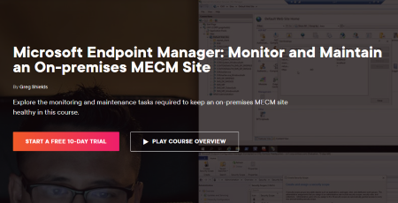 Microsoft Endpoint Manager: Monitor and Maintain an On-premises MECM Site | Pluralsight