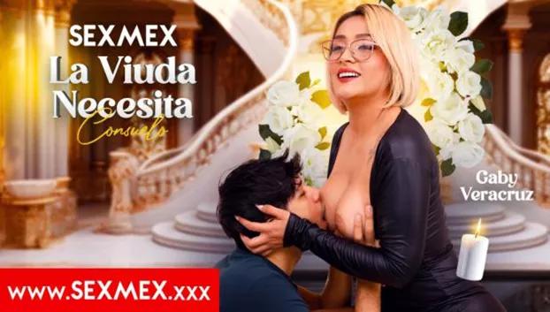 SexMex – Gaby Veracruz – The Widow Needs Some Consolation