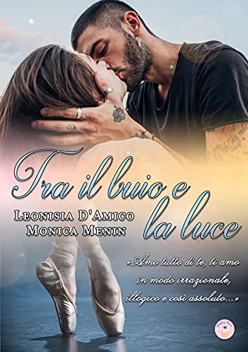 Monica Menin e Leonisia D'Amico - Tra il buio e la luce (2021)