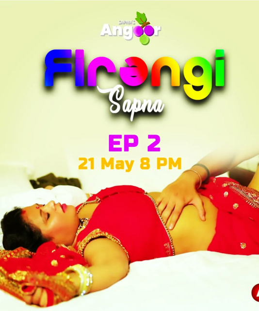 18+ Firangi Sapna (2022) Angoor Hindi S01E02 Web Series 720p HDRip 180MB Download